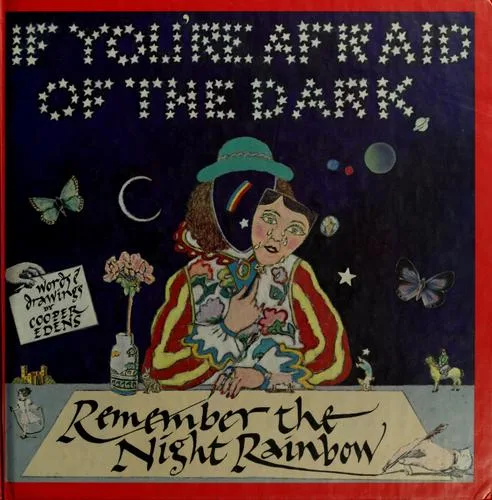 If you're afraid of the dark, remember the night rainbow (1979)