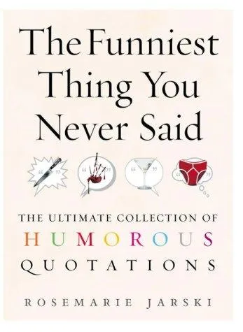 The Funniest Thing You Never Said (2004)