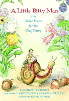 A little bitty man and other poems for the very young (2010)