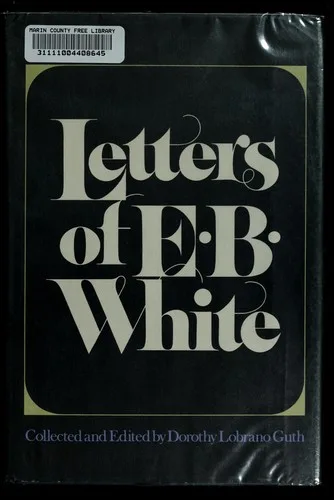 Letters of E. B. White (1976)