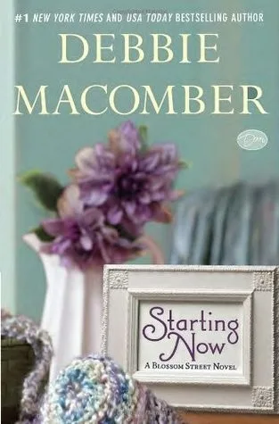 Starting Now (Blossom Street #9) (2013)