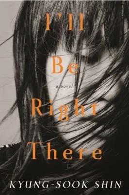 Ill Be Right There A Novel (2014)