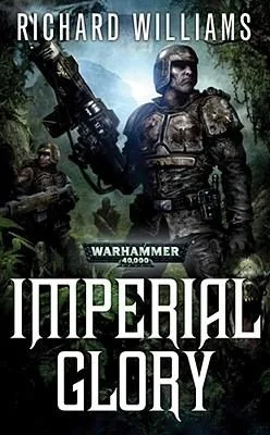 Imperial Glory A Warhammer 40000 Novel (2011)
