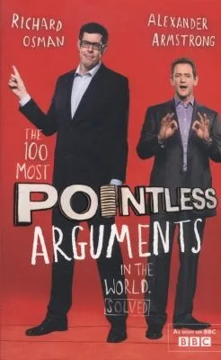 The 100 Most Pointless Arguments in the World (2014)
