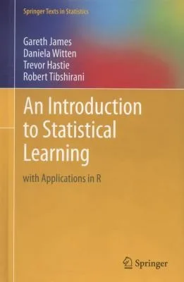An Introduction To Statistical Learning With Applications In R (2013)