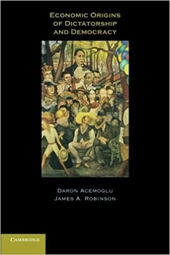 Economic origins of dictatorship and democracy (2005)