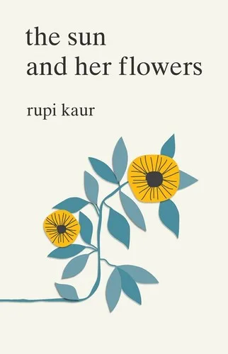 the sun and her flowers (2017)