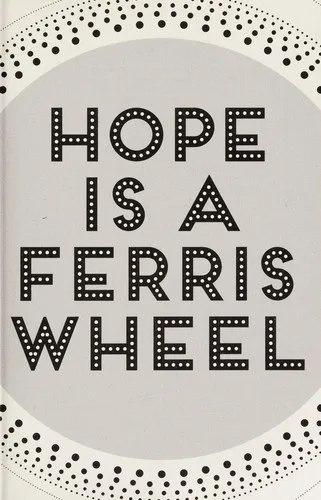 Hope Is a Ferris Wheel (2014)