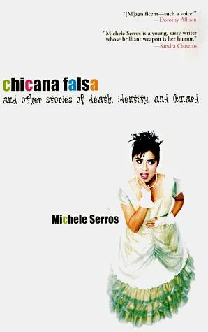 Chicana falsa, and other stories of death, identity, and Oxnard (1998)