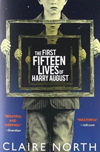The First Fifteen Lives of Harry August (2014)