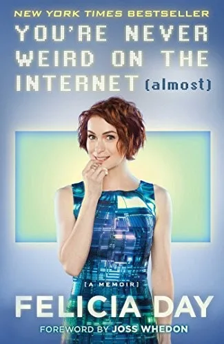 You're Never Weird on the Internet (Almost) (2015)