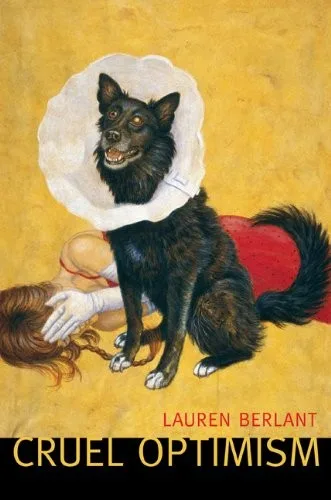 Cruel optimism (2011)
