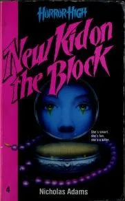 New Kid on the Block (Horror High, No 4) (1991)
