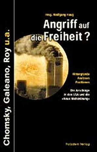 Angriff auf die Freiheit? Die Anschläge in den USA und die „Neue Weltordnung“ (2001)