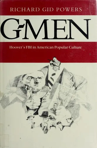 G-men, Hoover's FBI in American popular culture (1983)