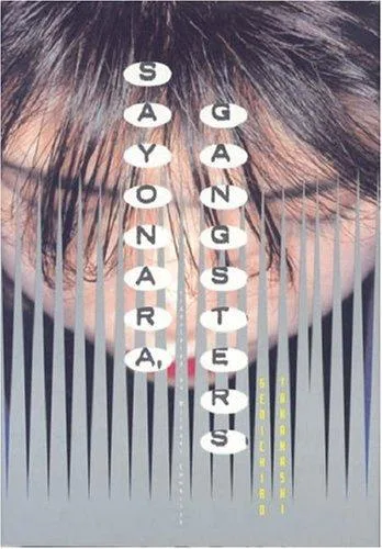 Sayonara, Gangsters (2004)
