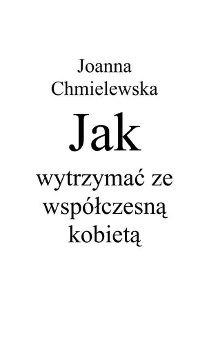 Jak wytrzymać ze współczesną kobietą (1996)