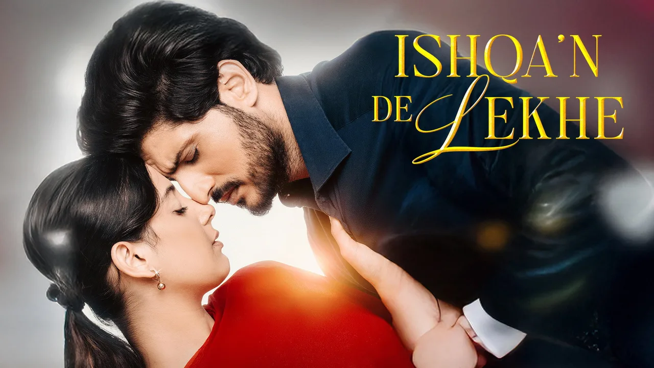Ishqa'n De Lekhe (2026)