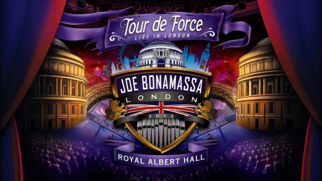 Joe Bonamassa: Tour de Force, Live in London [Night 4] - The Royal Albert Hall (2013)