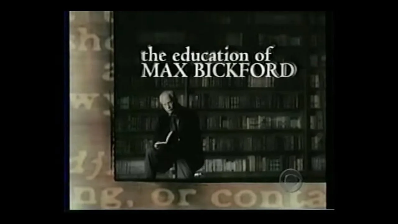 The Education of Max Bickford (2001)