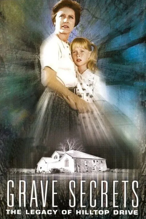 Grave Secrets: The Legacy of Hilltop Drive (1992)
