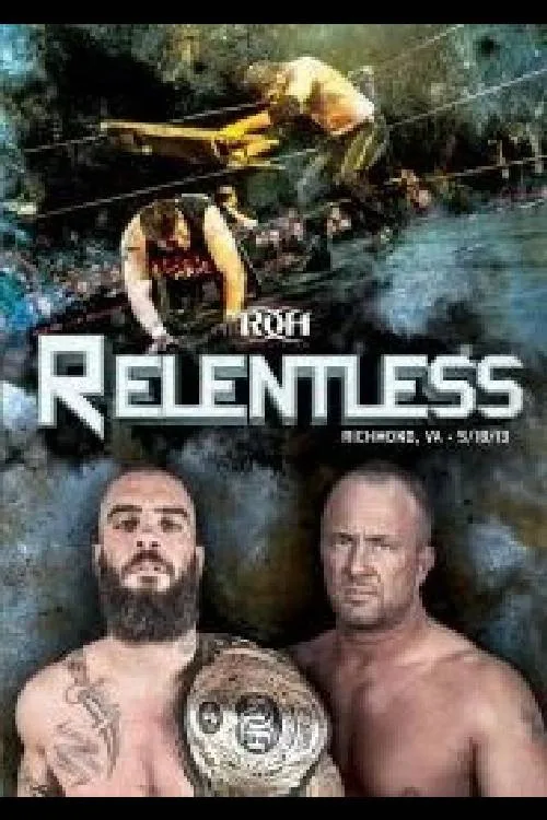 ROH: Relentless (2013)