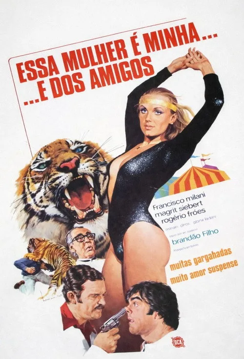 Essa Mulher é Minha... e dos Amigos (1976)