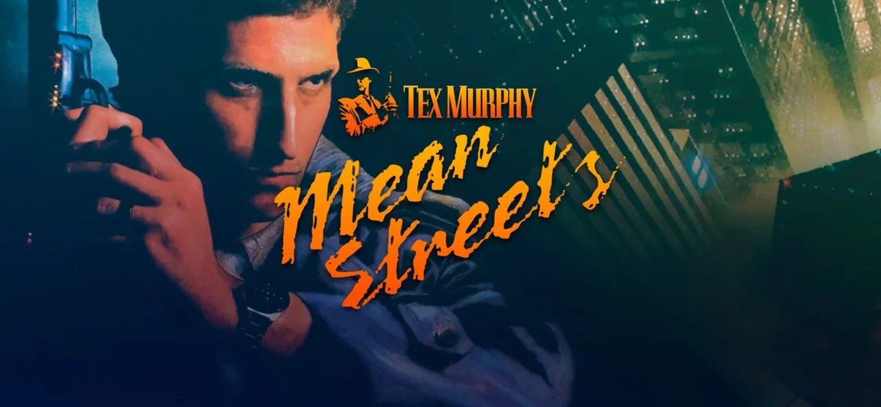 Tex Murphy: Mean Streets (1989)