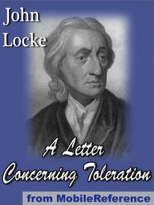A Letter Concerning Toleration (1689)