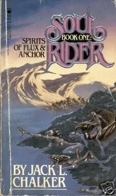 Spirits of Flux and Anchor (Soul Rider Series, Book 1) (1986)