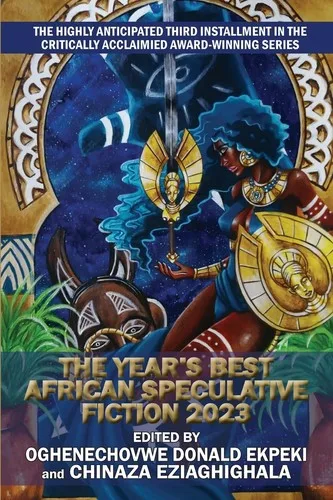 The Year’s Best African Speculative Fiction 2023 (2024)