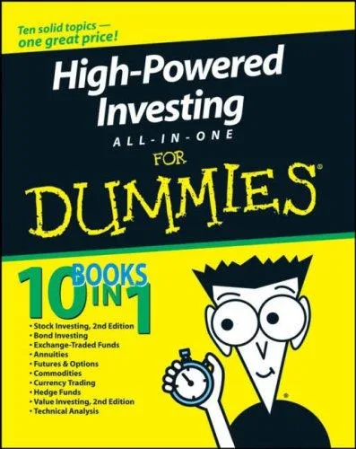 High-Powered Investing All-In-One For Dummies (For Dummies (Business & Personal Finance)) (2008)