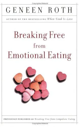 Breaking Free from Emotional Eating (2003)
