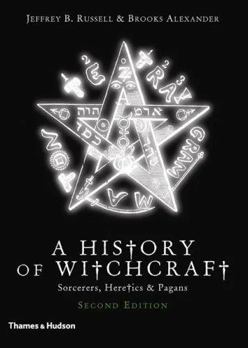 HISTORY OF WITCHCRAFT: SORCERERS, HERETICS & PAGANS (2007)