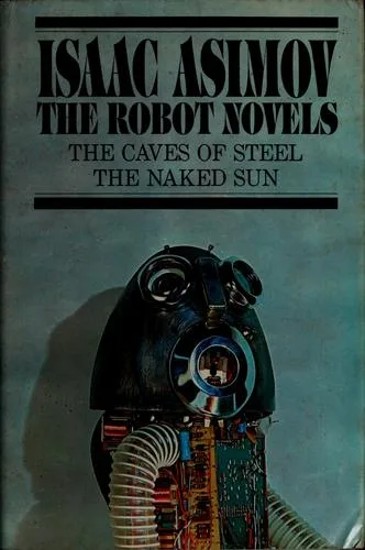The Robot Novels (1954)