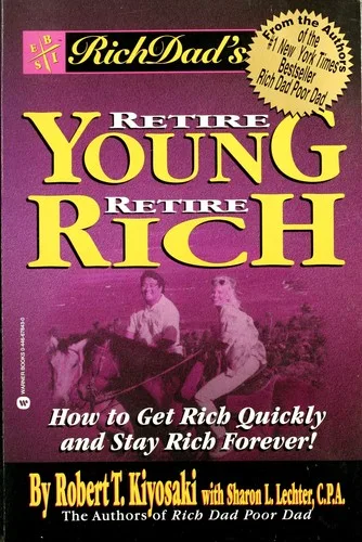 Rich Dad's Retire Young, Retire Rich (2002)
