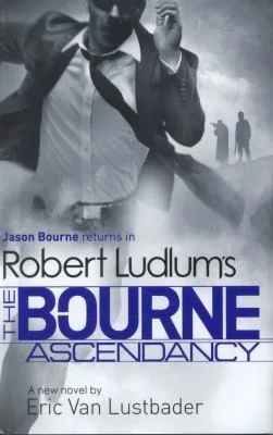 Robert Ludlum’s The Bourne Ascendancy (2014)