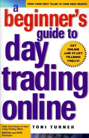 A Beginner's Guide To Day Trading Online (2000)