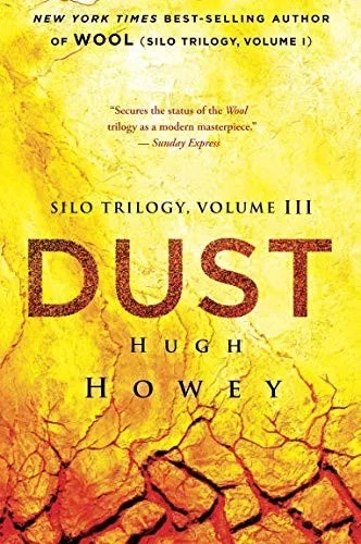 Dust (Silo Trilogy) (Volume 3) (2016)