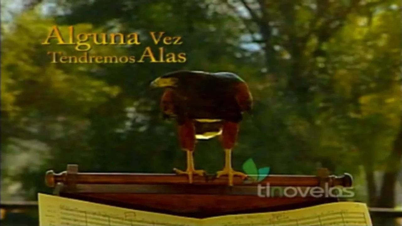 Alguna Vez Tendremos Alas (1997)