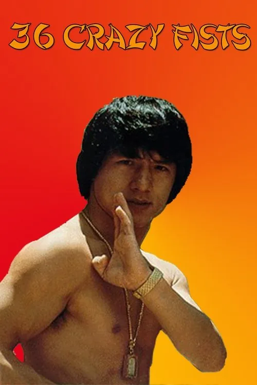 Jackie Chan and the 36 Crazy Fist (1977)